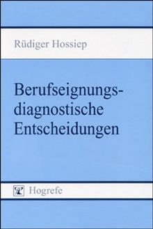 Berufseignungsdiagnostische Entscheidungen