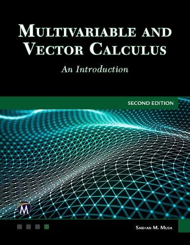 Multivariable and Vector Calculus: An Introduction