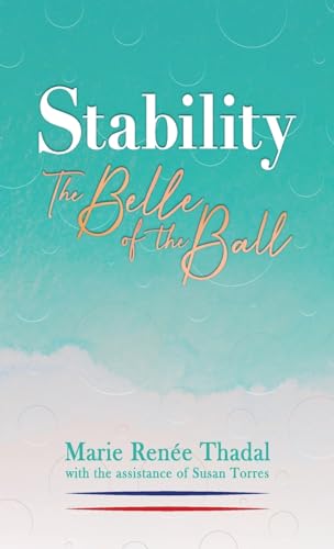 Stability: The Belle of the Ball