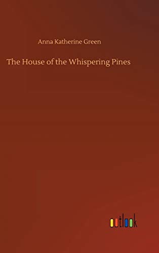 The House of the Whispering Pines