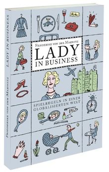 Lady in Business: Spielregeln in einer globalisierten Welt