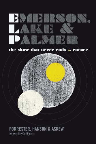 George Forrester Emerson, Lake And Palmer, The Show That Never Ends ... Encore