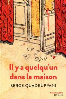 Il y a quelqu'un dans la maison