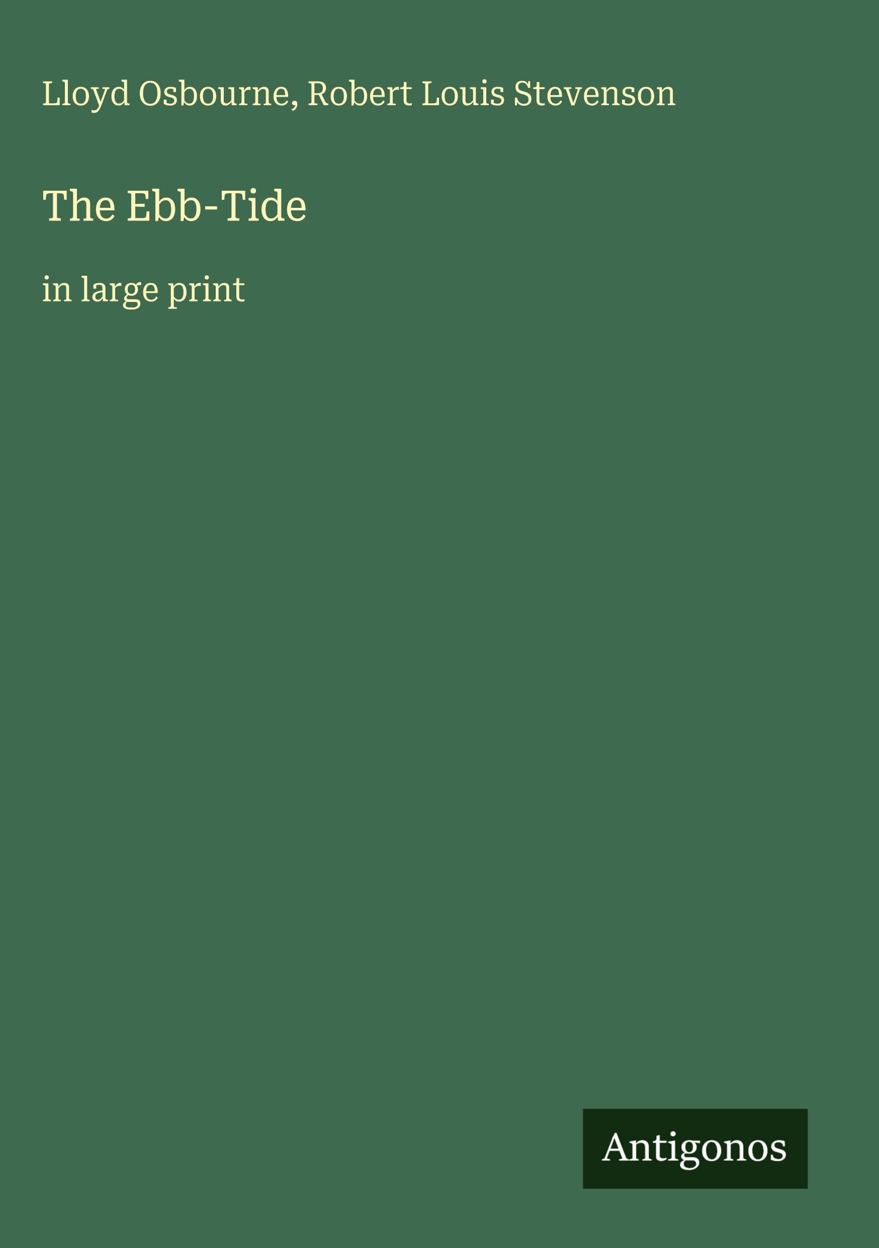 The Ebb-Tide: in large print