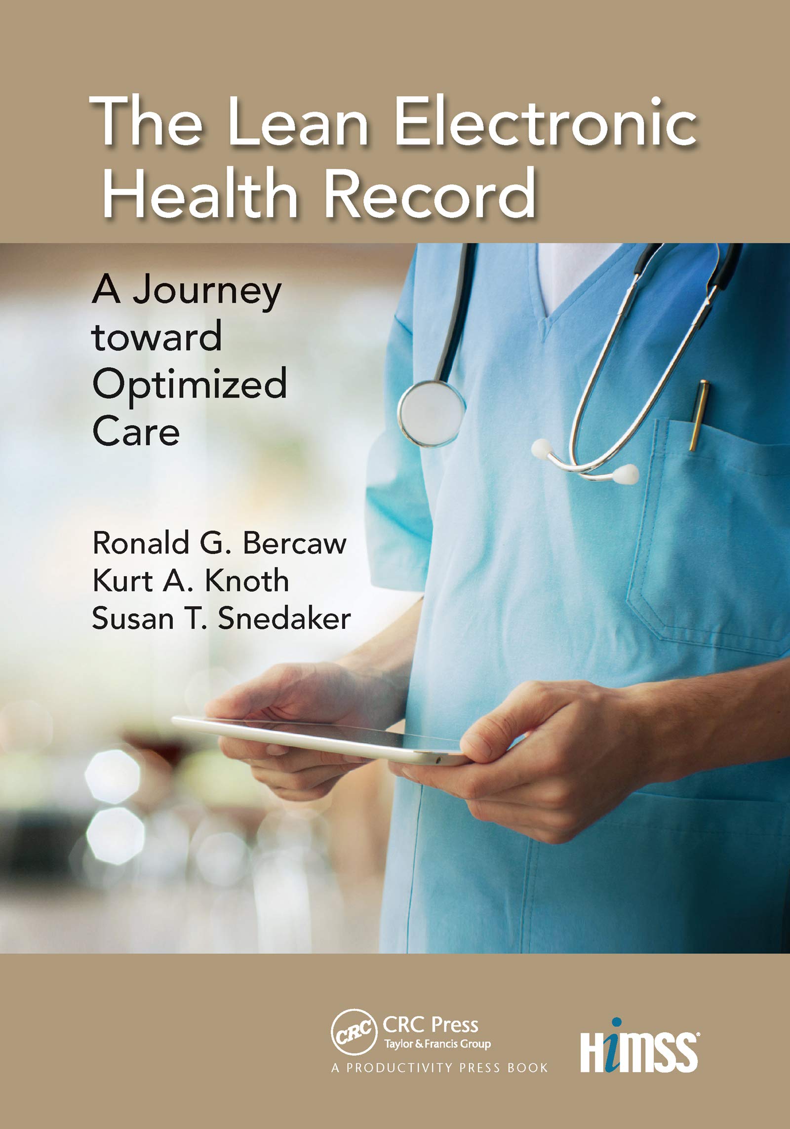 The Lean Electronic Health Record: A Journey toward Optimized Care (Himss Book)