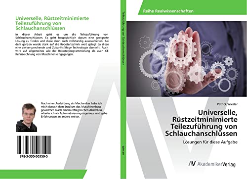 Universelle, Rüstzeitminimierte Teilezuführung von Schlauchanschlüssen: Lösungen für diese Aufgabe