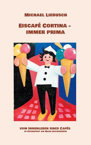 Eiscafé Cortina - immer prima: Vom Innenleben eines Cafés in Frankfurt am Main-Bockenheim