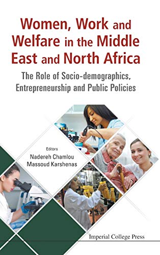Women, Work And Welfare In The Middle East And North Africa: The Role Of Socio-Demographics, Entrepreneurship And Public Policies