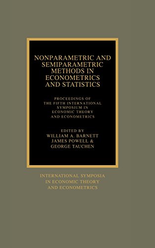Nonparametric and Semiparametric Methods in Econometrics and Statistics: Proceedings of the Fifth International Symposium in Economic Theory and ... in Economic Theory and Econometrics, Band 5)