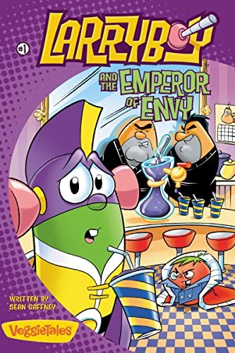 LarryBoy and the Emperor of Envy (Big Idea Books / LarryBoy)