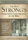 The New Strong's Exhaustive Concordance of the Bible (Nelson's Super Value Series)