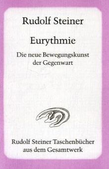 Eurythmie, Die neue Bewegungskunst der Gegenwart