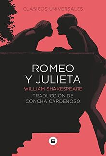 Romeo y Julieta (Clásicos universales)