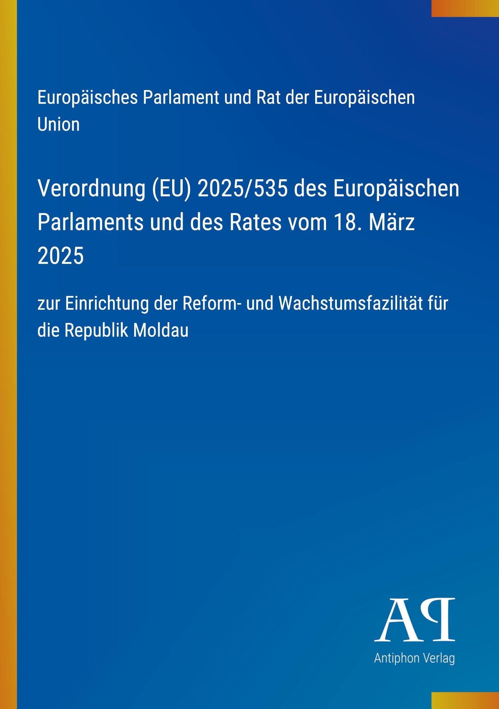 Verordnung (EU) 2025/535 des Europäischen Parlaments und des Rates vom 18. März 2025