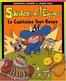 Sardine de l'espace. Vol. 6. Capitaine tout rouge