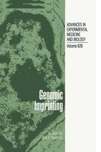 Genomic Imprinting (Advances in Experimental Medicine and Biology, Band 626)