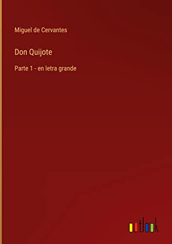 Don Quijote: Parte 1 - en letra grande