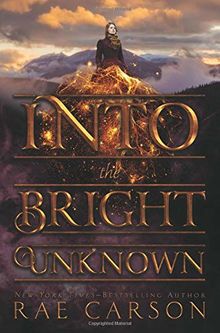 Into the Bright Unknown (Gold Seer Trilogy, Band 3)