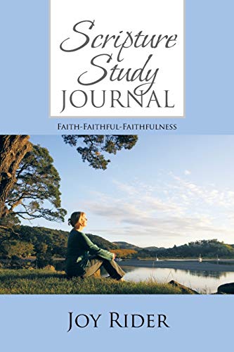 Scripture Study Journal: Faith-Faithful-Faithfulness