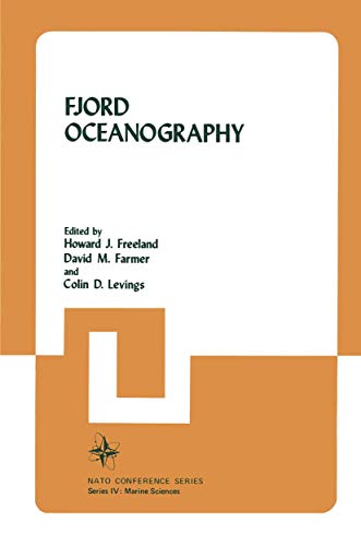 Fjord Oceanography: Proceedings of the NATO Conference on Fjord Oceanography, held in Victoria, British Columbia, Canada, June 4-8, 1979 (Nato Conference Series, 4, Band 4)