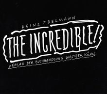 Heinz Edelmann. The Incredible