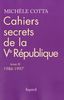Cahiers secrets de la Ve République : Tome 3, 1986-1997