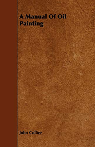 A Manual Of Oil Painting