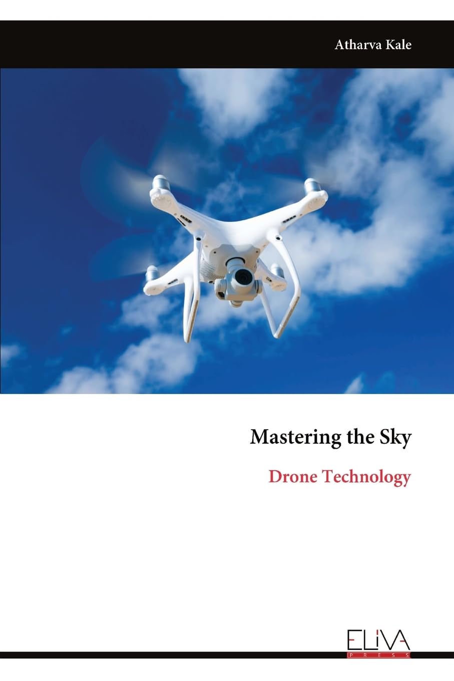 Mastering the Sky: Drone Technology
