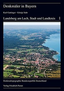 Landsberg am Lech, Stadt und Landkreis (Denkmäler in Bayern)