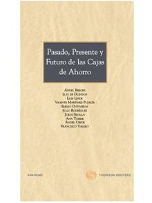 Pasado, presente y futuro de las Cajas de Ahorro (Especial)