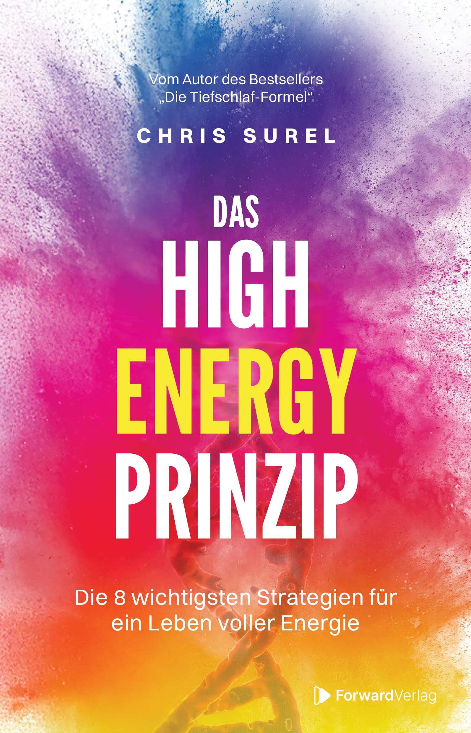 Surel, Chris: Das High Energy Prinzip