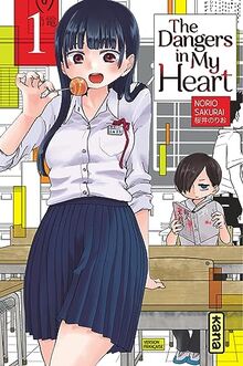 The dangers in my heart. Vol. 1