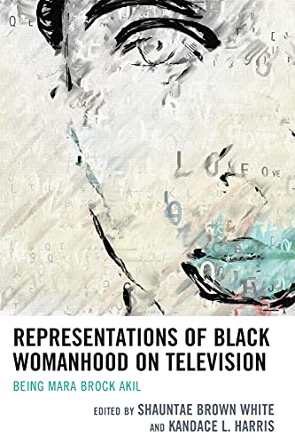Representations of Black Womanhood on Television: Being Mara Brock Akil