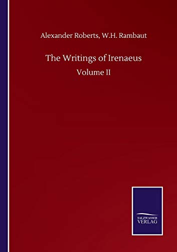 The Writings of Irenaeus: Volume II