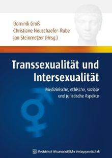 Transsexualität und Intersexualität: Medizinische, ethische, soziale und juristische Aspekte. Humandiskurs | Buch | Zustand gut