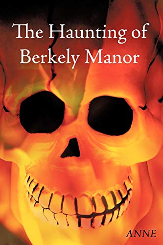 The Haunting of Berkely Manor
