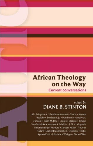 I.S.G. 46: African Theology on the Way: Current Conversations (International Study Guide) (Spck International Study Guide, Band 46)
