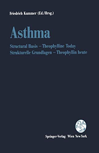 Asthma: Structural Basis - Theophylline Today / Strukturelle Grundlagen - Theophyllin heute (English and German Edition)