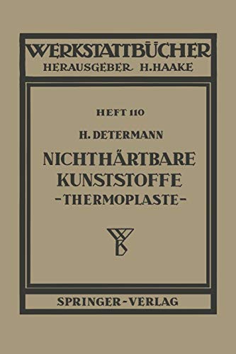 Nichthärtbare Kunststoffe (Thermoplaste) (Werkstattbücher, 110, Band 110)