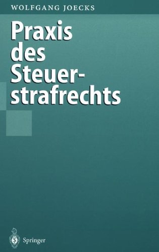Praxis des Steuerstrafrechts