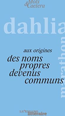 Le fabuleux destin des noms propres devenus communs