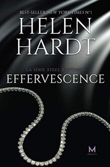 Effervescence (La série Steel Brothers, Band 5)