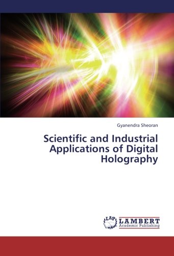 Scientific and Industrial Applications of Digital Holography