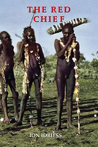 The Red Chief: As Told by the Last of His Tribe
