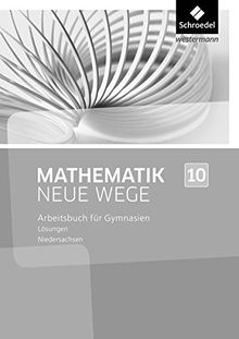 Mathematik Neue Wege SI - Ausgabe 2015 G9 für Niedersachsen: Lösungen 10