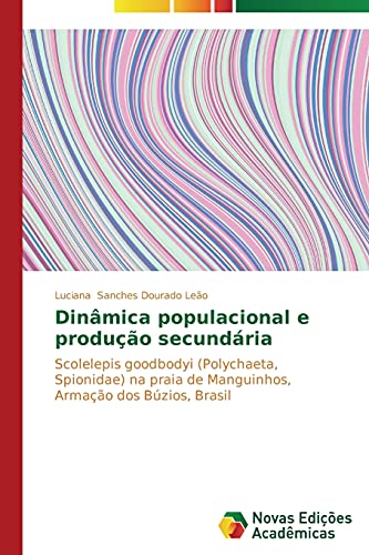 Dinâmica populacional e produção secundária: Scolelepis goodbodyi (Polychaeta, Spionidae) na praia de Manguinhos, Armação dos Búzios, Brasil