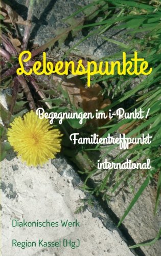 Lebenspunkte: Begegnungen im i-Punkt / Familientreffpunkt international