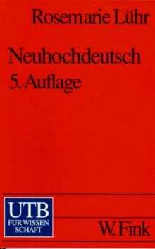 Neuhochdeutsch. Eine Einführung in die Sprachwissenschaft.