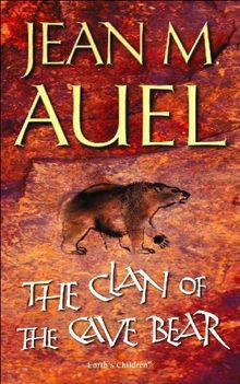 The Clan Of The Cave Bear (Earth's Children)