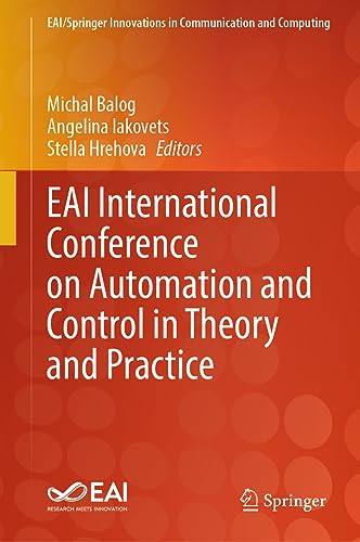 EAI International Conference on Automation and Control in Theory and Practice (EAI/Springer Innovations in Communication and Computing)